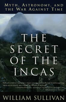 Book cover of The Secret of the Incas: Myth, Astronomy, and the War Against Time