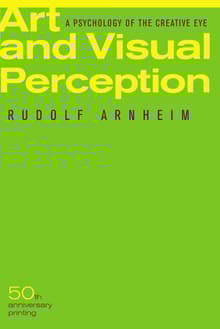 Book cover of Art and Visual Perception: A Psychology of the Creative Eye