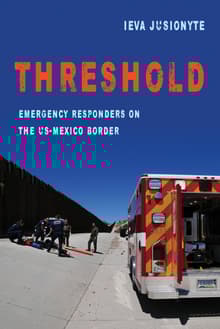 Book cover of Threshold: Emergency Responders on the US-Mexico Border