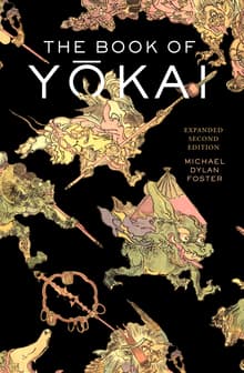 Book cover of The Book of Yokai: Mysterious Creatures of Japanese Folklore