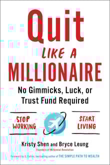 Book cover of Quit Like a Millionaire: No Gimmicks, Luck, or Trust Fund Required