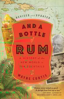 Book cover of And a Bottle of Rum: A History of the New World in Ten Cocktails