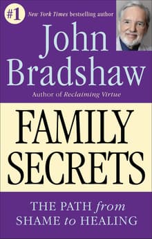 Book cover of Family Secrets: The Path from Shame to Healing