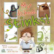 Book cover of My School Stinks!