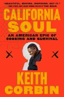 Book cover of California Soul: An American Epic of Cooking and Survival