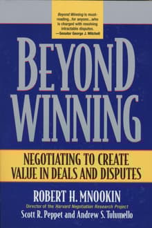 Book cover of Beyond Winning: Negotiating to Create Value in Deals and Disputes