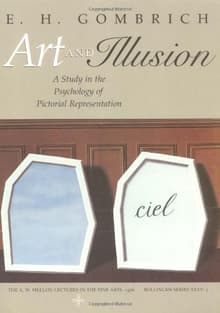 Book cover of Art and Illusion: A Study in the Psychology of Pictorial Representation