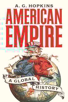 Book cover of American Empire: A Global History