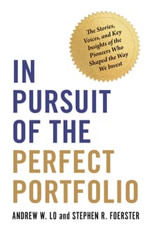 Book cover of In Pursuit of the Perfect Portfolio: The Stories, Voices, and Key Insights of the Pioneers Who Shaped the Way We Invest