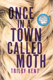 Book cover of Once, in a Town Called Moth