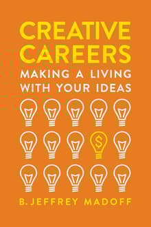 Book cover of Creative Careers: Making a Living with Your Ideas