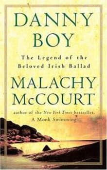 Book cover of Danny Boy: The Legend of the Beloved Irish Ballad