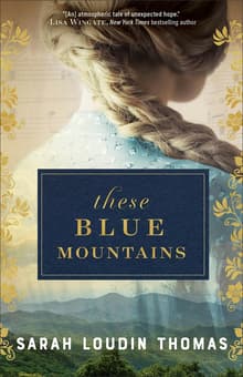 Book cover of These Blue Mountains