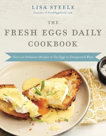 Book cover of The Fresh Eggs Daily Cookbook: Over 100 Fabulous Recipes to Use Eggs in Unexpected Ways