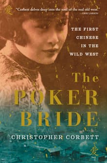 Book cover of The Poker Bride: The First Chinese in the Wild West