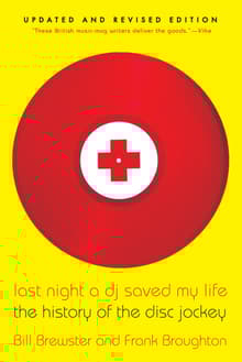 Book cover of Last Night a DJ Saved My Life: The History of the Disc Jockey