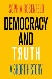 Book cover of Democracy and Truth: A Short History