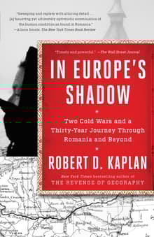Book cover of In Europe's Shadow: Two Cold Wars and a Thirty-Year Journey Through Romania and Beyond