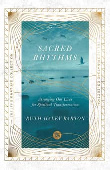 Book cover of Sacred Rhythms: Arranging Our Lives for Spiritual Transformation