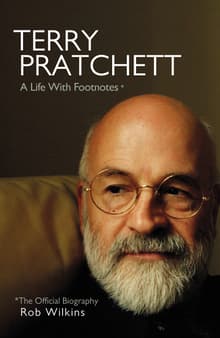 Book cover of Terry Pratchett: A Life With Footnotes: The Official Biography