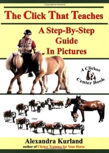 Book cover of The Click That Teaches: A Step-By-Step Guide in Pictures