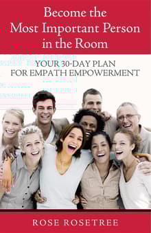 Book cover of Become The Most Important Person in the Room: Your 30-Day Plan for Empath Empowerment