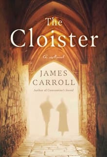 Book cover of The Cloister: A Novel