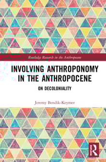 Book cover of Involving Anthroponomy in the Anthropocene: On Decoloniality