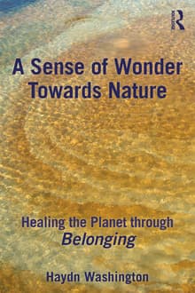 Book cover of A Sense of Wonder Towards Nature: Healing the Planet Through Belonging
