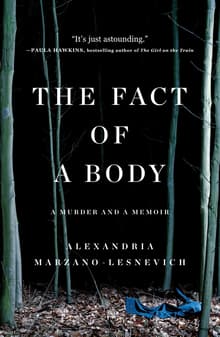 Book cover of The Fact of a Body: A Murder and a Memoir