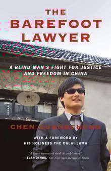 Book cover of The Barefoot Lawyer: A Blind Man's Fight for Justice and Freedom in China