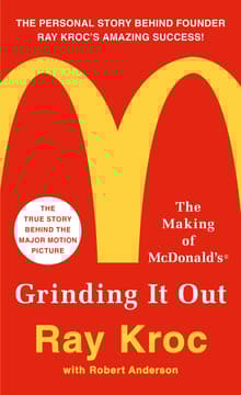 Book cover of Grinding It Out: The Making of McDonalds