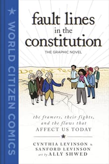 Book cover of Fault Lines in the Constitution: The Graphic Novel