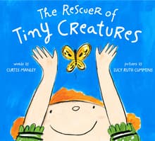 Book cover of The Rescuer of Tiny Creatures