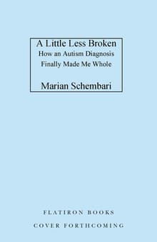 Book cover of A Little Less Broken: How an Autism Diagnosis Finally Made Me Whole