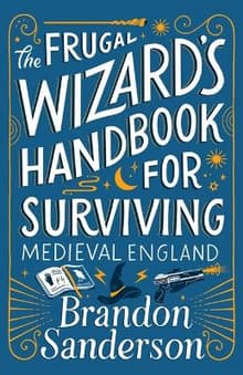 Book cover of The Frugal Wizard's Handbook for Surviving Medieval England