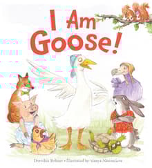 Book cover of I Am Goose!