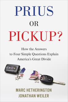 Book cover of Prius or Pickup?: How the Answers to Four Simple Questions Explain America's Great Divide