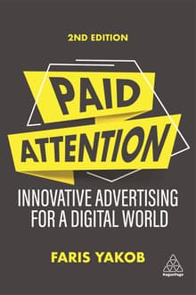 Book cover of Paid Attention: Innovative Advertising for a Digital World