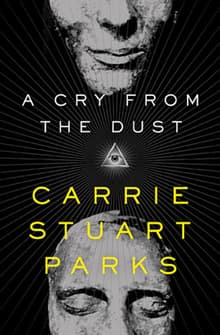 Book cover of A Cry from the Dust