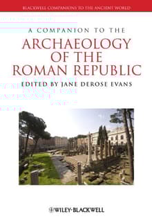 Book cover of A Companion to the Archaeology of the Roman Republic