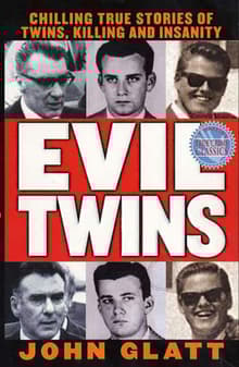 Book cover of Evil Twins: Chilling True Stories of Twins, Killing and Insanity