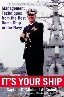 Book cover of It's Your Ship: Management Techniques from the Best Damn Ship in the Navy