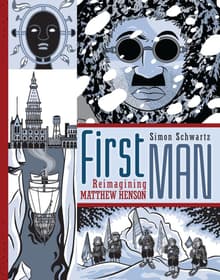 Book cover of First Man: Reimagining Matthew Henson