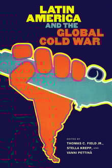 Book cover of Latin America and the Global Cold War