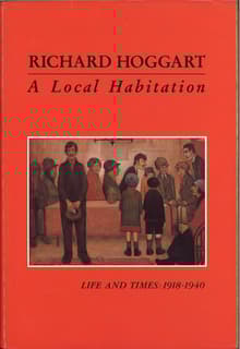 Book cover of A Local Habitation (Life And Times, Volume 1: 1918-1940)