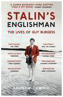 Book cover of Stalin's Englishman: Guy Burgess, the Cold War, and the Cambridge Spy Ring