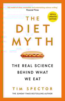 Book cover of The Diet Myth: The Real Science Behind What We Eat