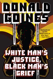 Book cover of White Man's Justice, Black Man's Grief