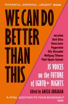Book cover of We Can Do Better Than This: 35 Voices on the Future of LGBTQ+ Rights